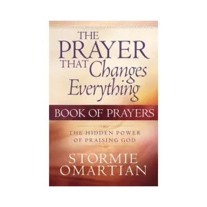 Book of Prayers: The Prayer that Changes Everything